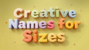 creative names for sizes