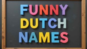 funny dutch names