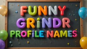 funny grindr profile names