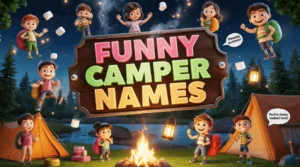 funny camper names​