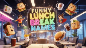 funny lunch break names