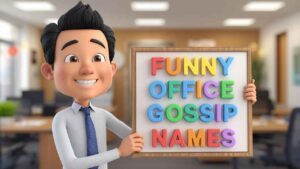 funny office gossip names
