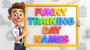 funny training day names