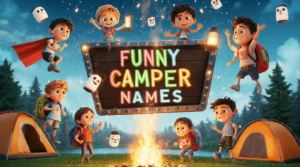 funny camper names​